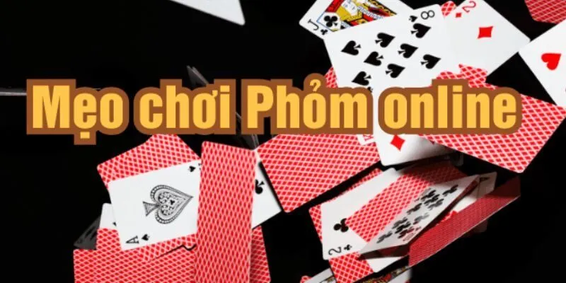 Luật chơi bài phỏm tại Bet168